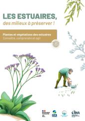 Couverture des fiches "Les estuaires, des milieux à préserver !" - Plantes et végétations des estuaires - connaître, comprendre et agir" (2022)